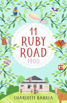 11 Ruby Road: 1900 - Charlotte Barkla