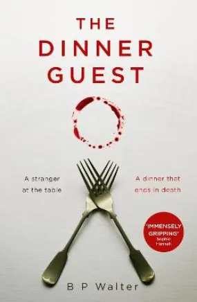 B P Walter: The Dinner Guest [2021] paperback