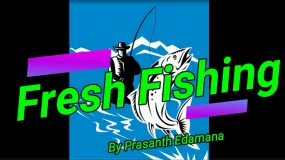 Fresh Fishing by Prasanth Edamana video DOWNLOAD