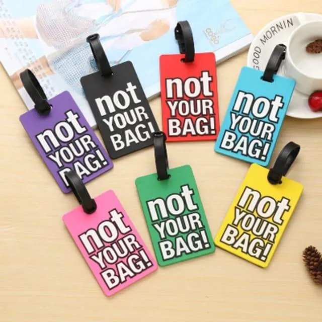 Not Your Bag Luggage Tag