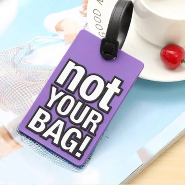 Not Your Bag Luggage Tag