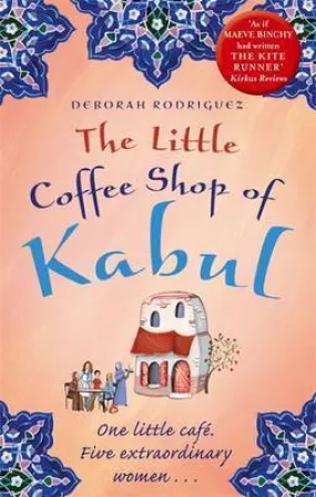 The Little Coffee Shop of Kabul (The Little Coffee Shop of Kabul #1)